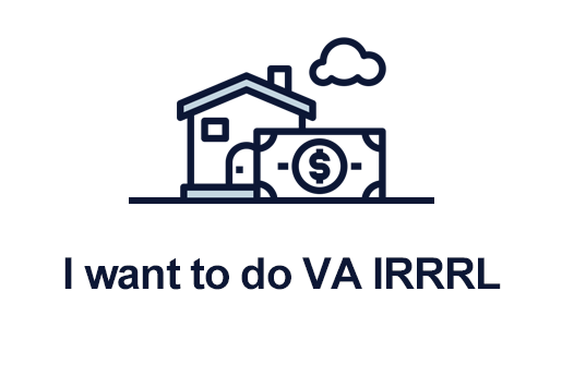 I want to do VA IRRRL